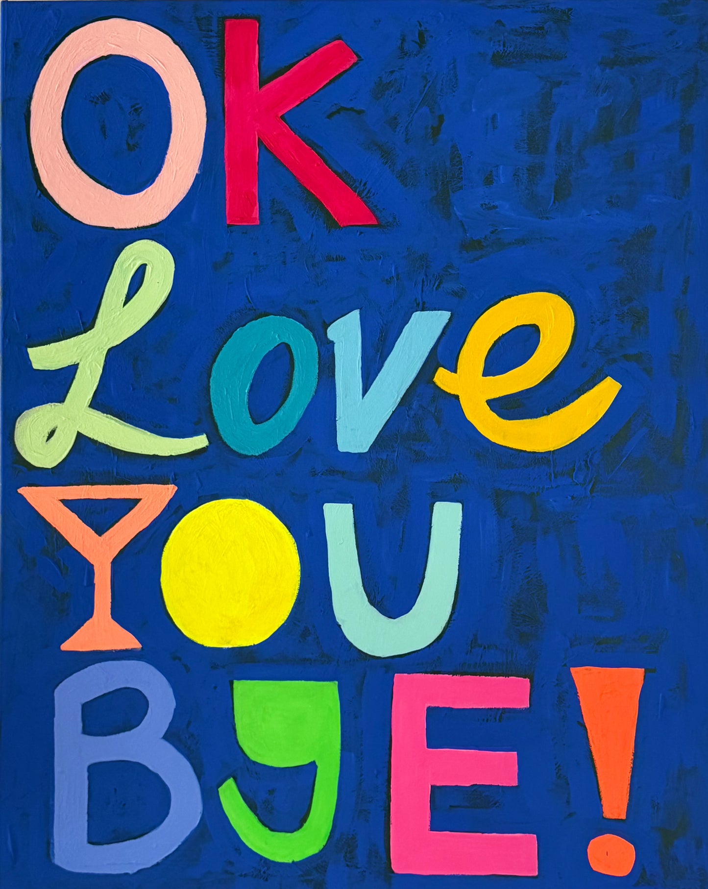Okay, Love You, Bye (Original)