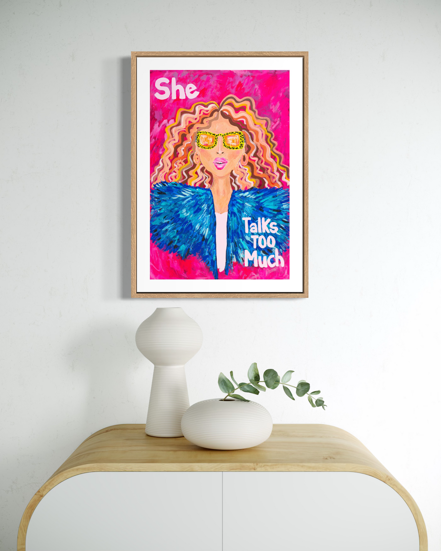 She Talks Too Much (FRAMED PRINT)