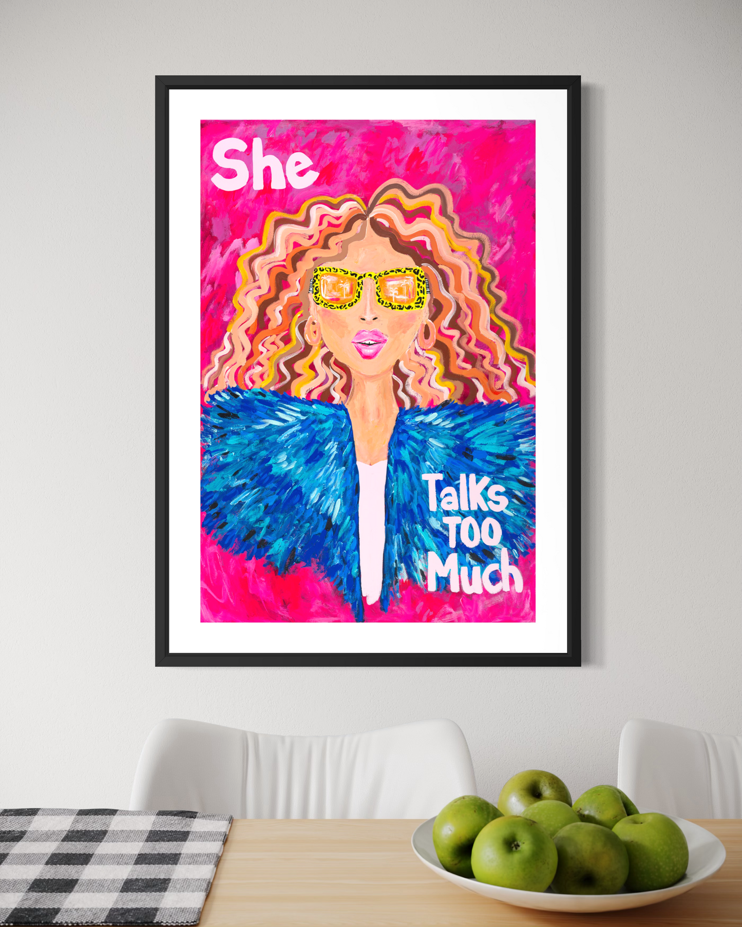 She Talks Too Much (FRAMED PRINT)